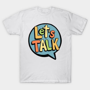 Let's Talk T-Shirt